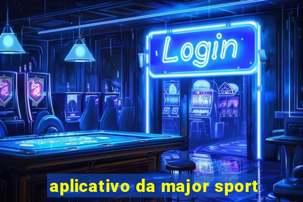 aplicativo da major sport